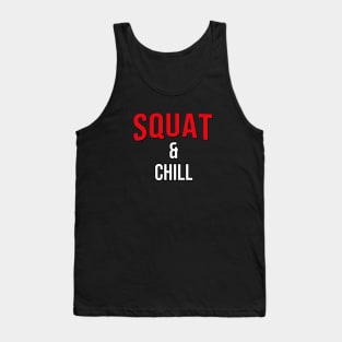 Squat and Chill - Netflix Style Motivational Logo Tank Top